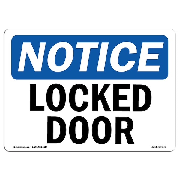 Safety Sign, OSHA Notice, 3.5" Height, Locked Door Sign, Landscape, 10PK